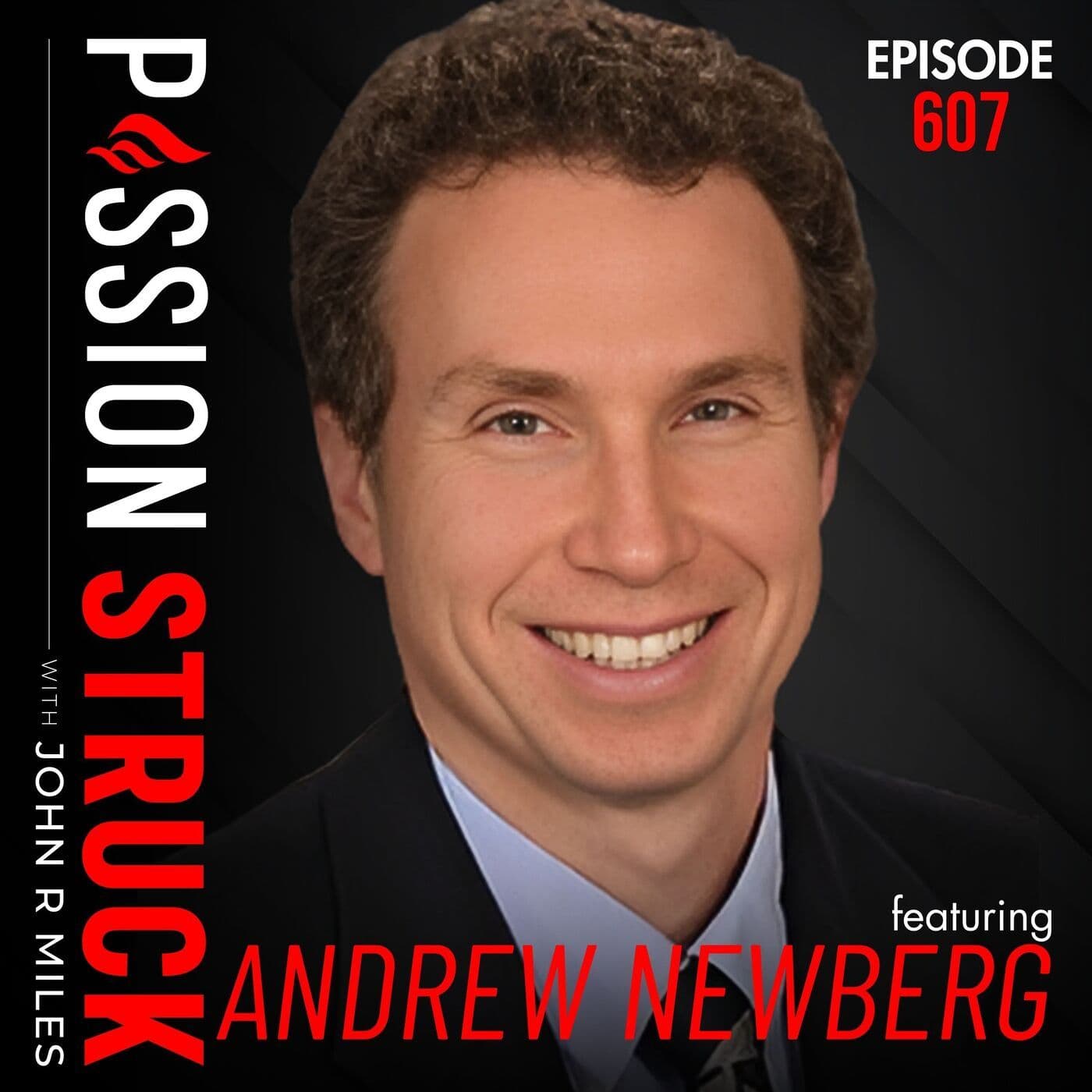 Andrew Newberg on What Makes Us Feel Like We Matter | EP 607 artwork