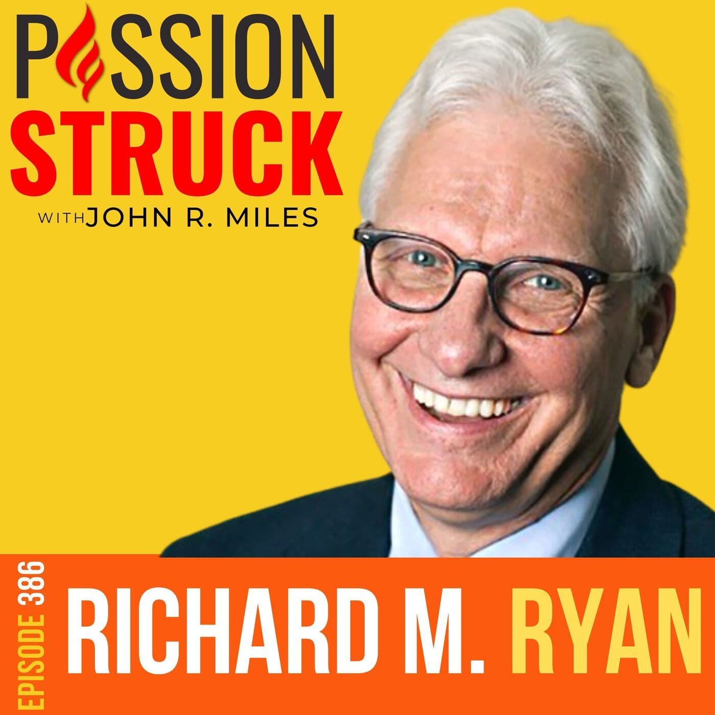 Dr. Richard M. Ryan on Exploring the Heart of Human Motivation EP 386 artwork