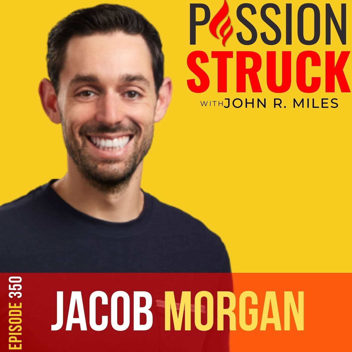 Jacob Morgan on the Vital Power of Leading With Vulnerability (Part 1) EP 350 artwork