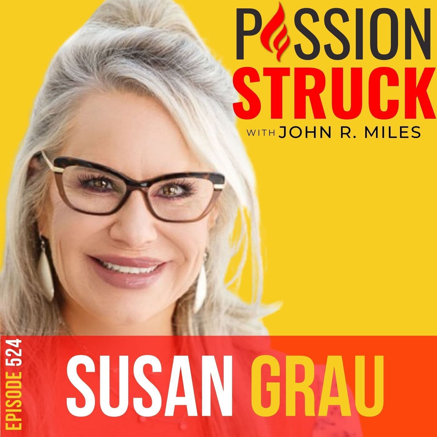 Susan Grau on How Our Life Experiences Shape Our Souls | EP 524 artwork