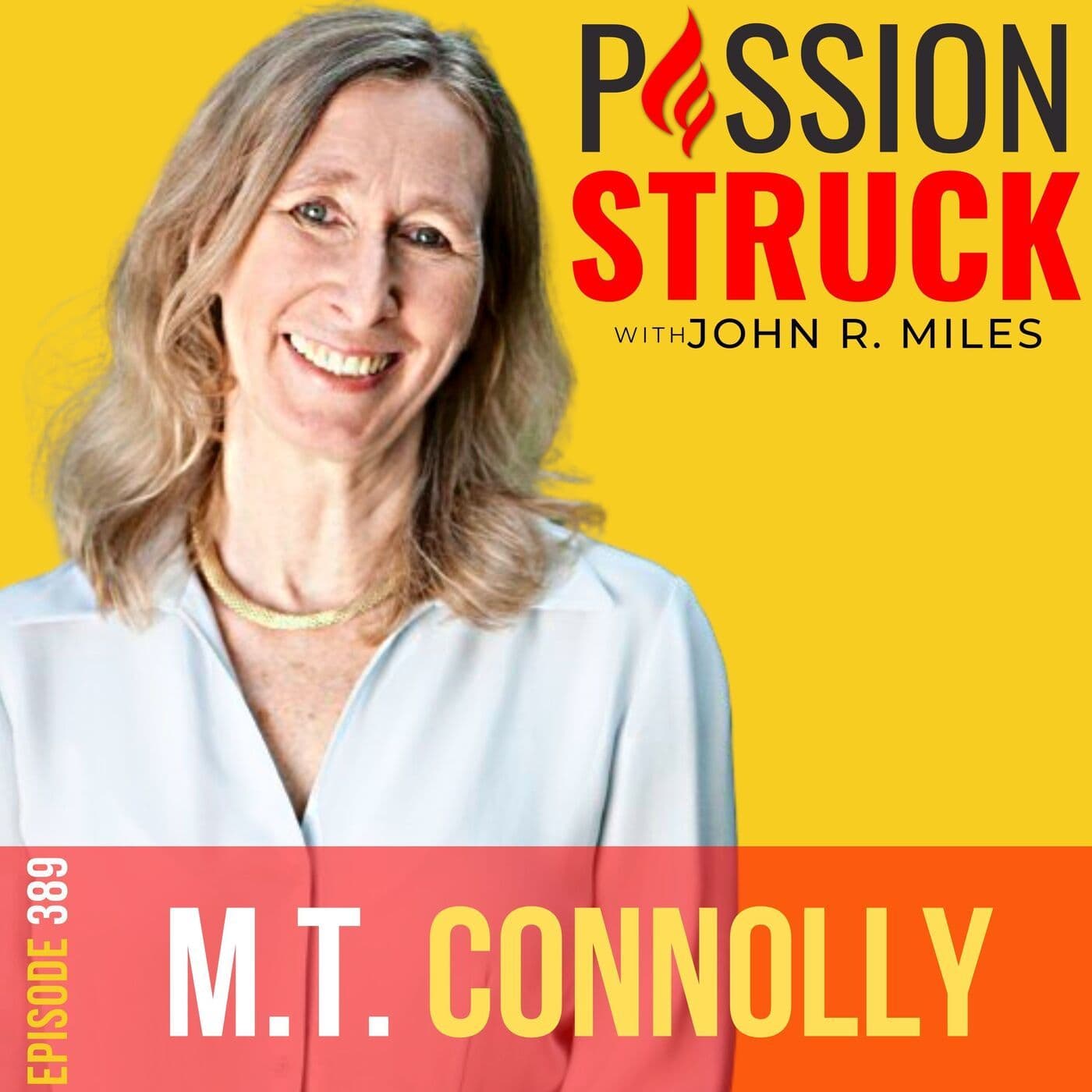 M.T. Connolly on How You Build the Measure of Your Age EP 389 artwork