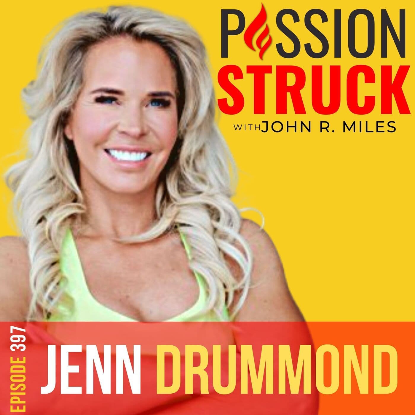Jenn Drummond on the 7 Secrets to Realizing Your Life Dream EP 397 artwork