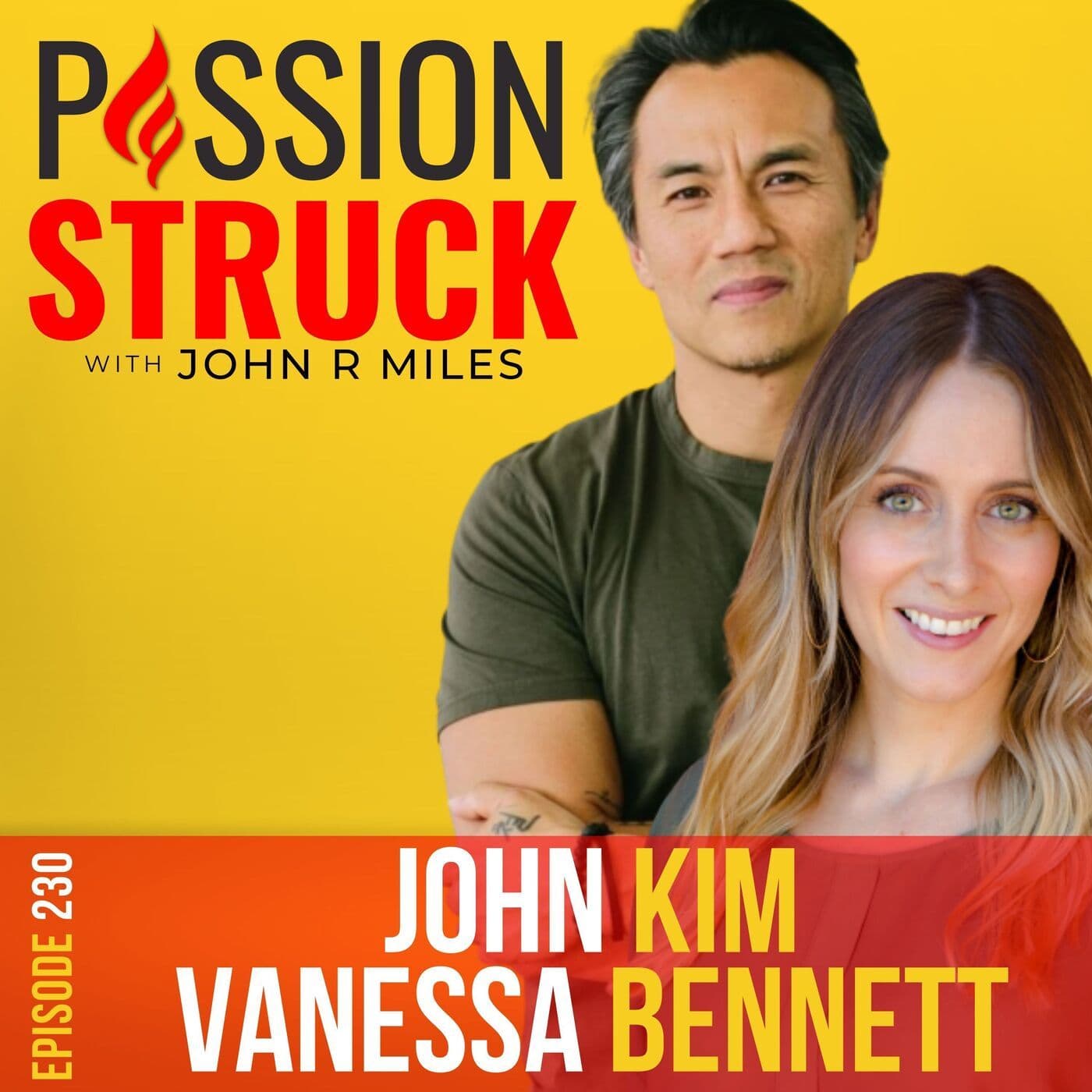 John Kim and Vanessa Bennett on How to Find Love That Lasts EP 230 artwork