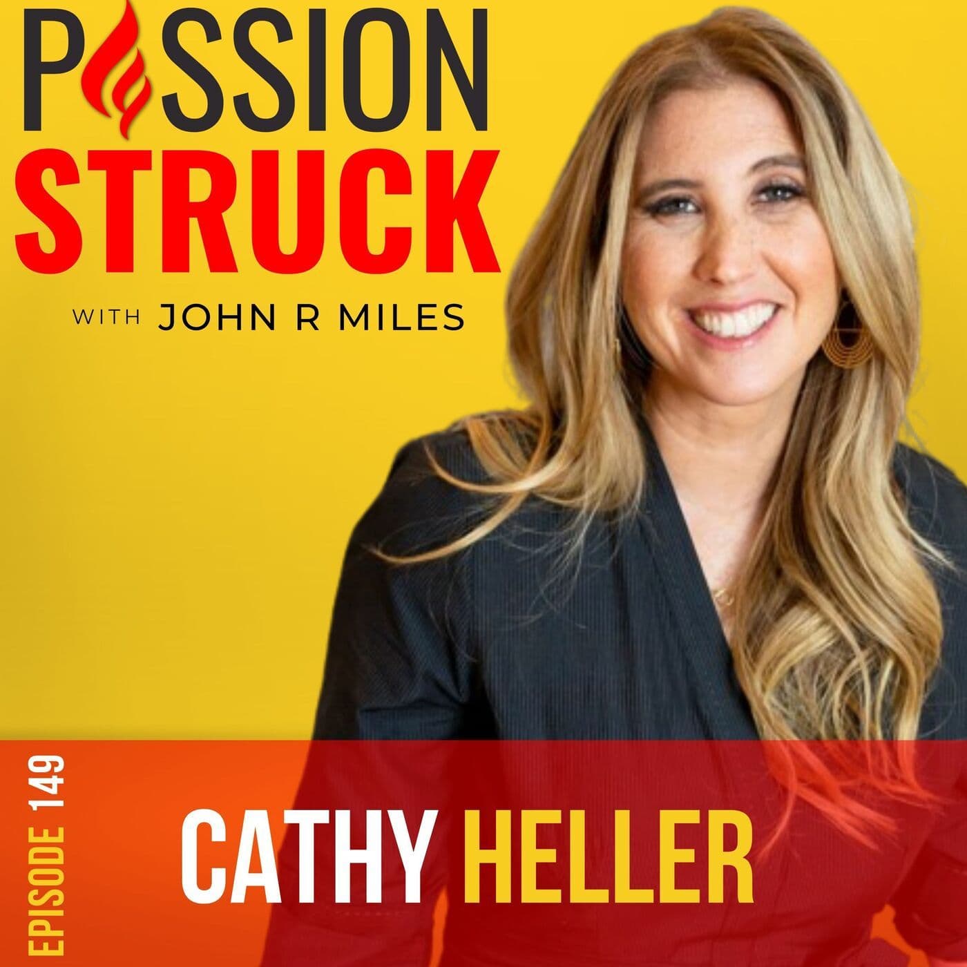 Cathy Heller on How Do You Find Your Life’s Passion EP 149 artwork