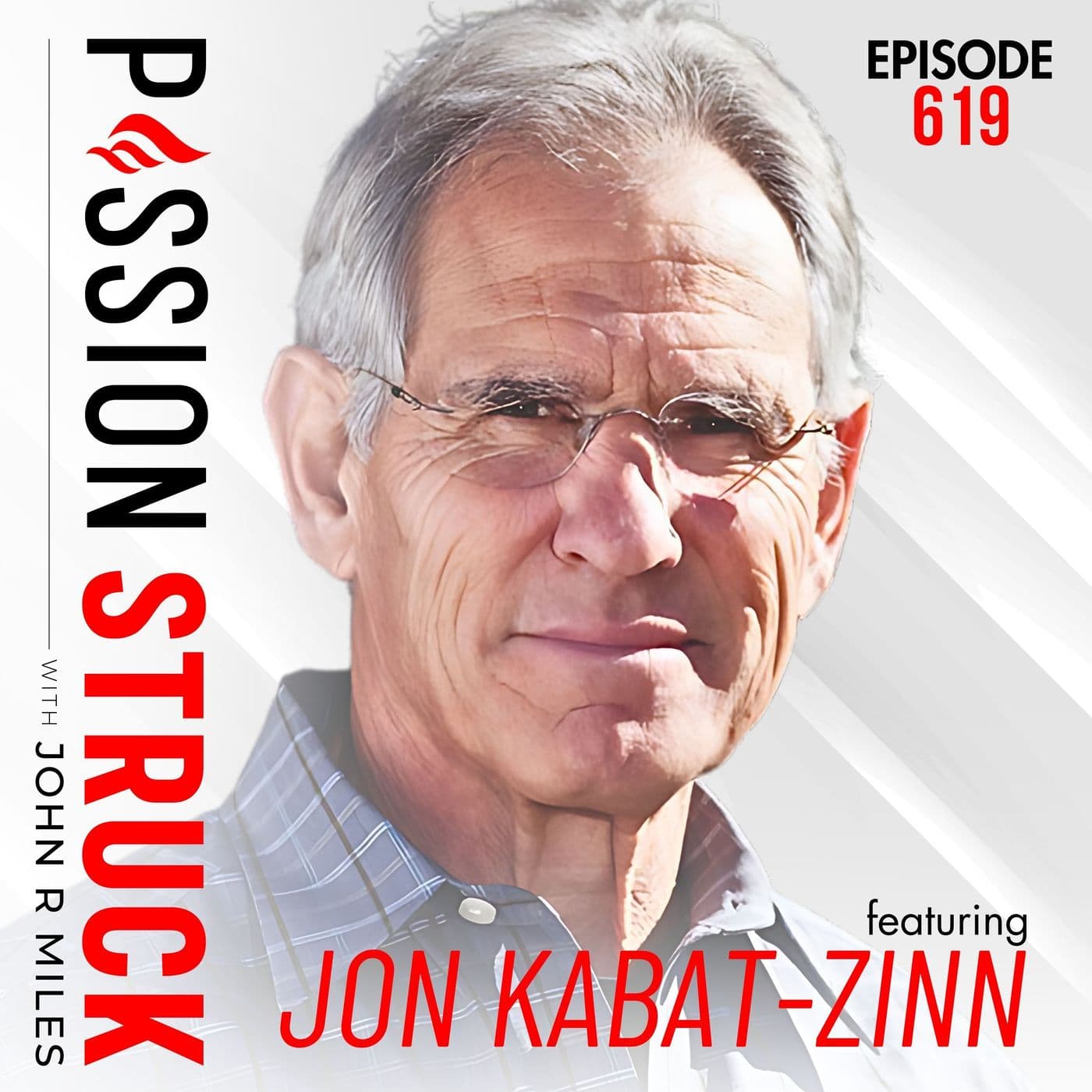 Jon Kabat-Zinn on Why You Can’t Heal What You Won’t Feel | EP 619 artwork