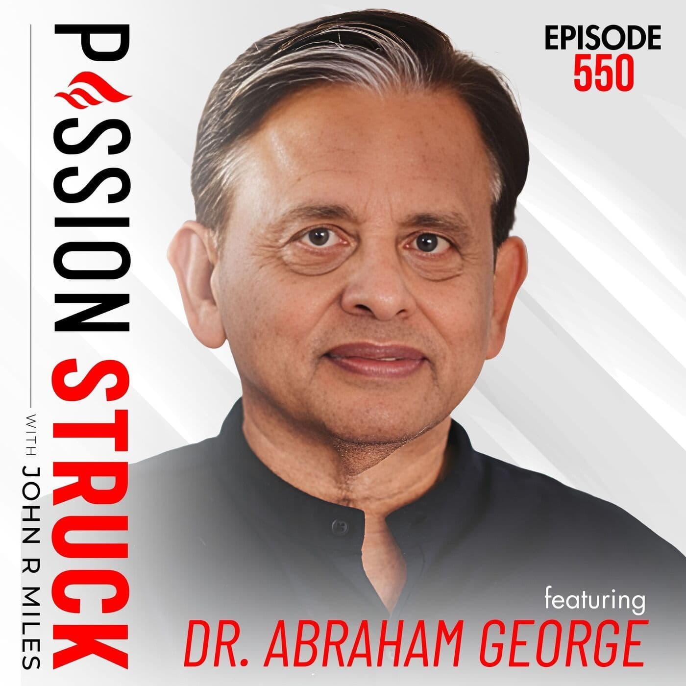 Creating a Legacy of Hope: Dr. Abraham George on Educating India’s Underrepresented | EP 550 artwork