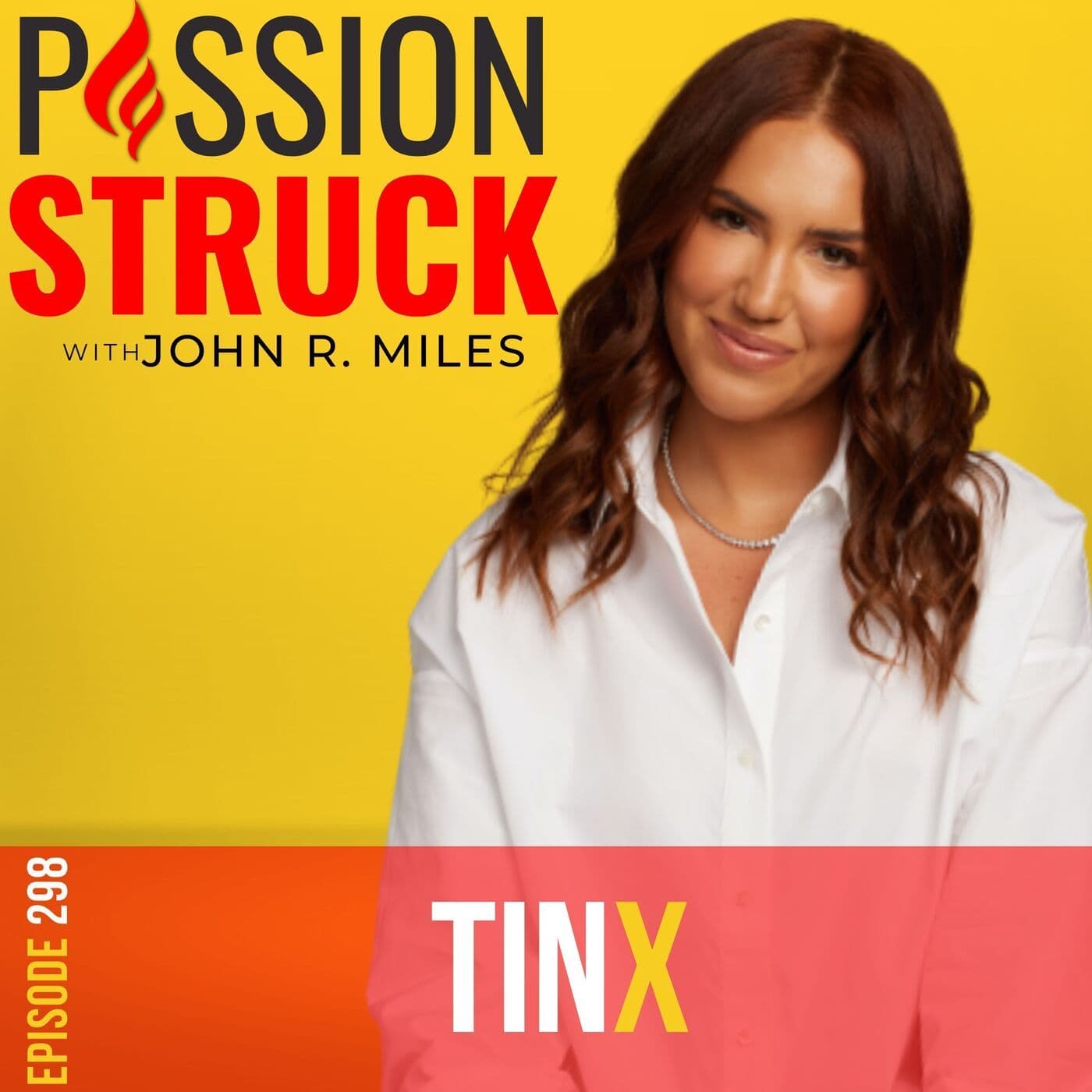 Tinx on How You Use Small Mindset Shifts for Happiness EP 298 artwork
