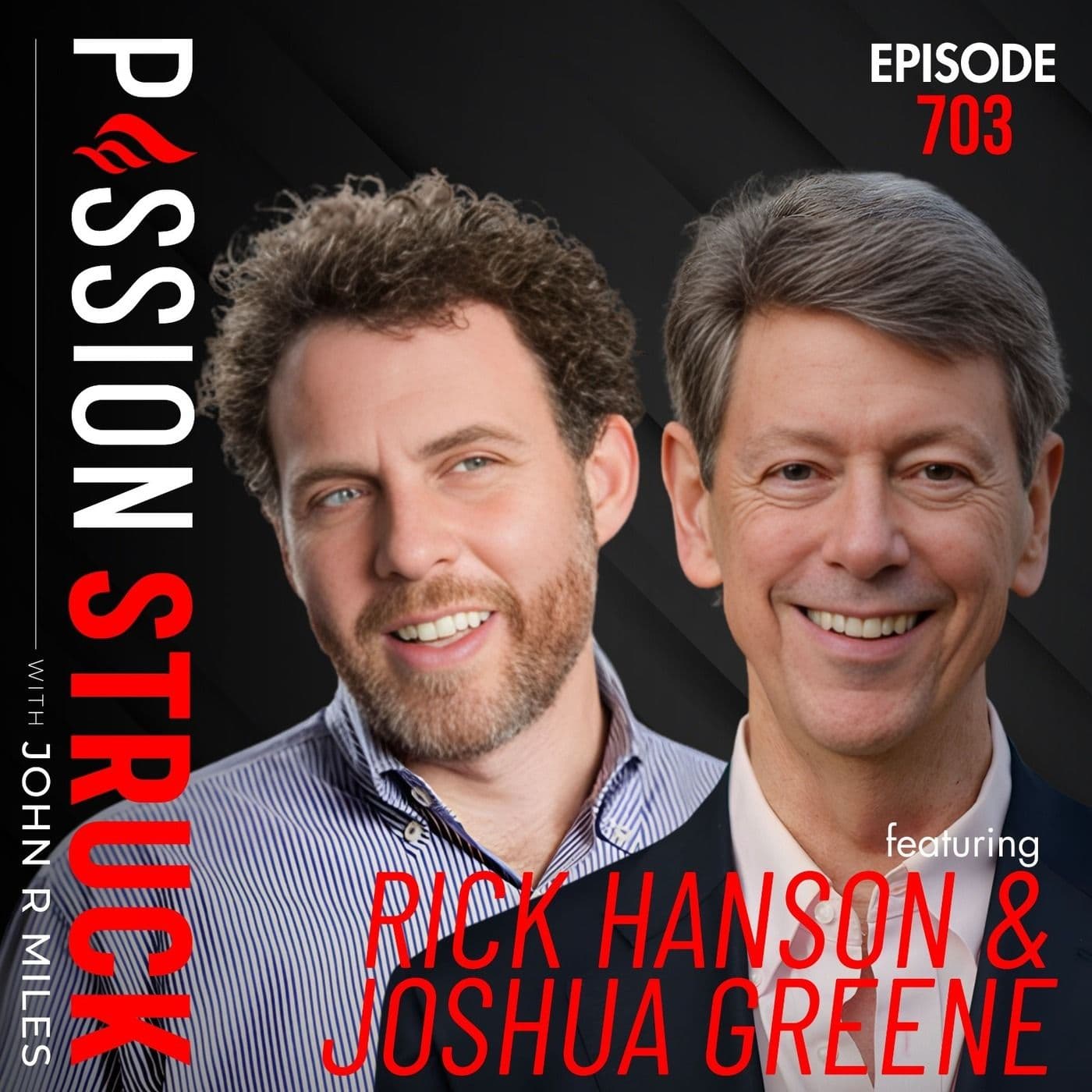 Rick Hanson & Joshua Greene on From Us and Them to All of Us | EP 704 artwork