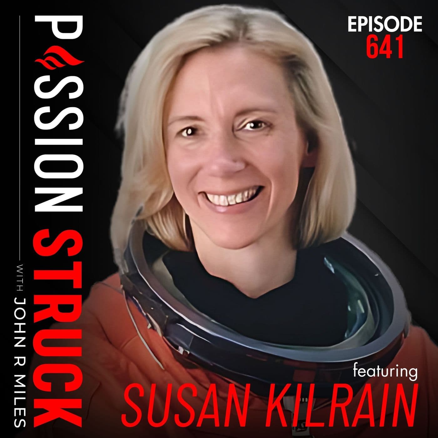 Astronaut Susan Kilrain on What It Really Takes to Get to Space | EP 641 artwork