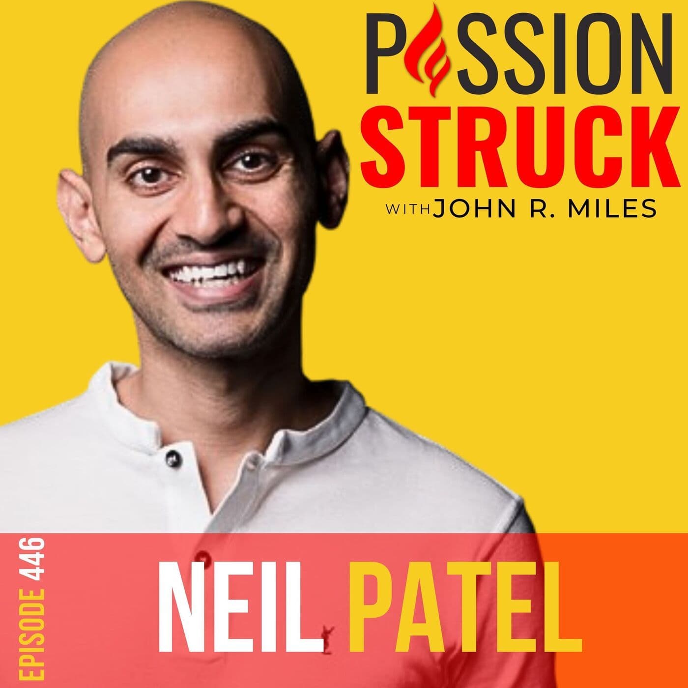 Neil Patel on How You Build a Powerful Brand EP 446 artwork