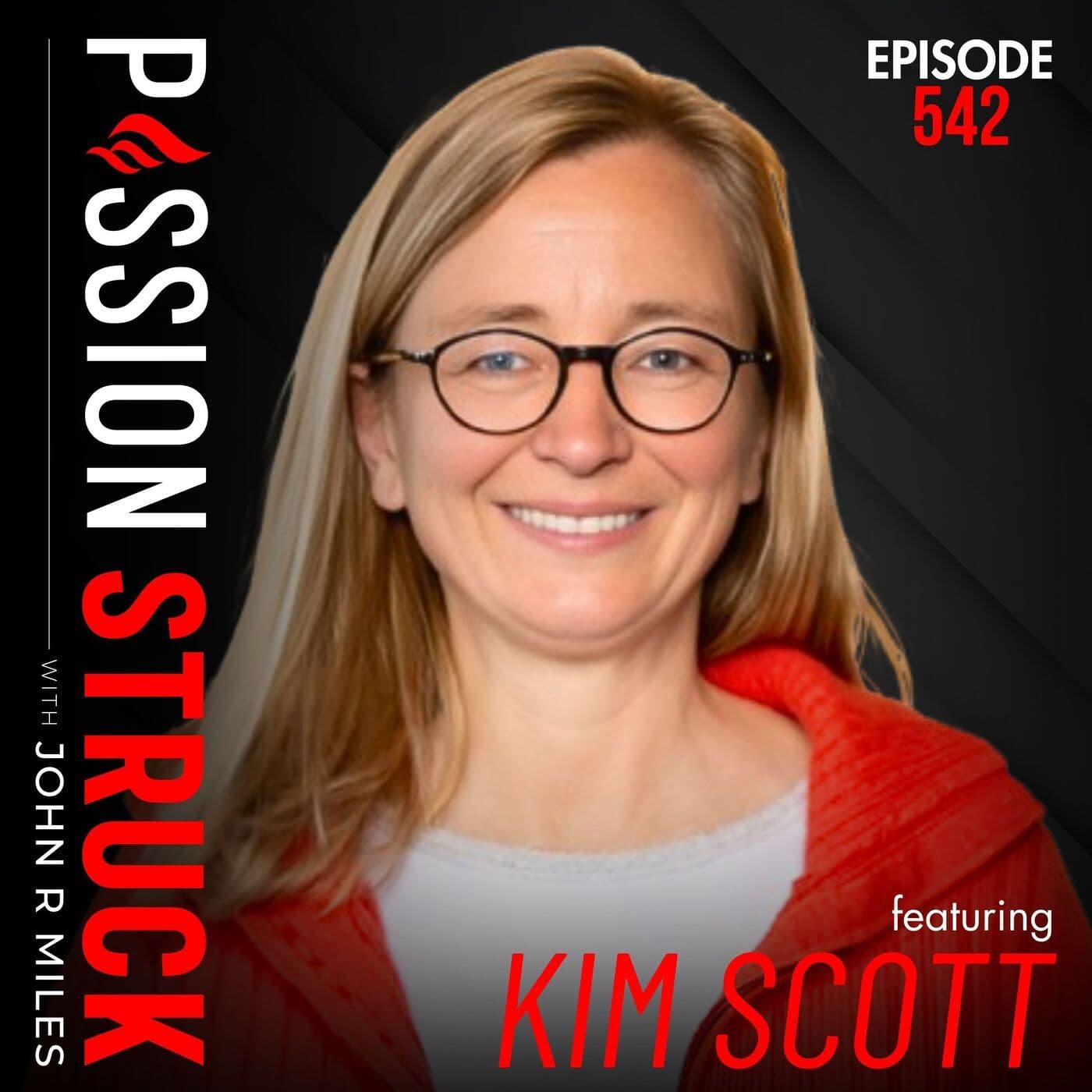 Kim Scott on How to Foster Honest Feedback and Build Trust | EP 542 artwork