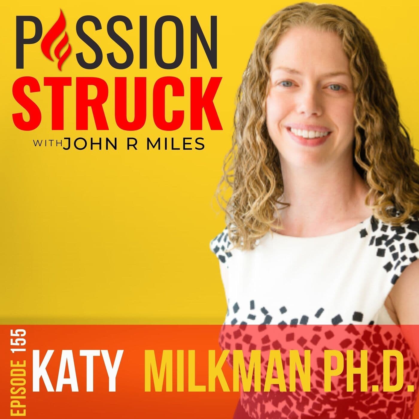 Katy Milkman on Creating Lasting Behavior Change for Good EP 155 artwork