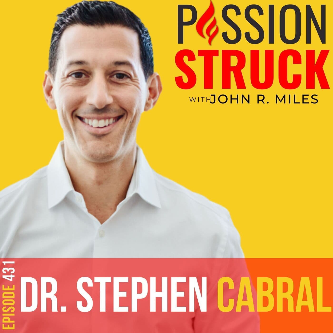 Dr. Stephen Cabral on the Secret to Conquering Chronic Illness EP 431 artwork