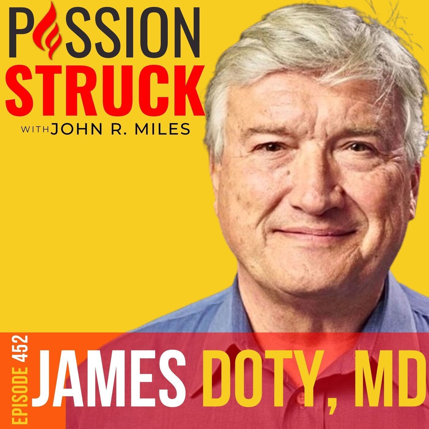 Dr. James Doty on the Magic of Manifesting a Fulfilling Life EP 452 artwork