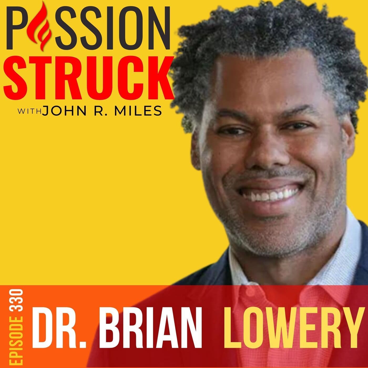 Brian Lowery on How You Discover Your Authentic Self EP 330 artwork
