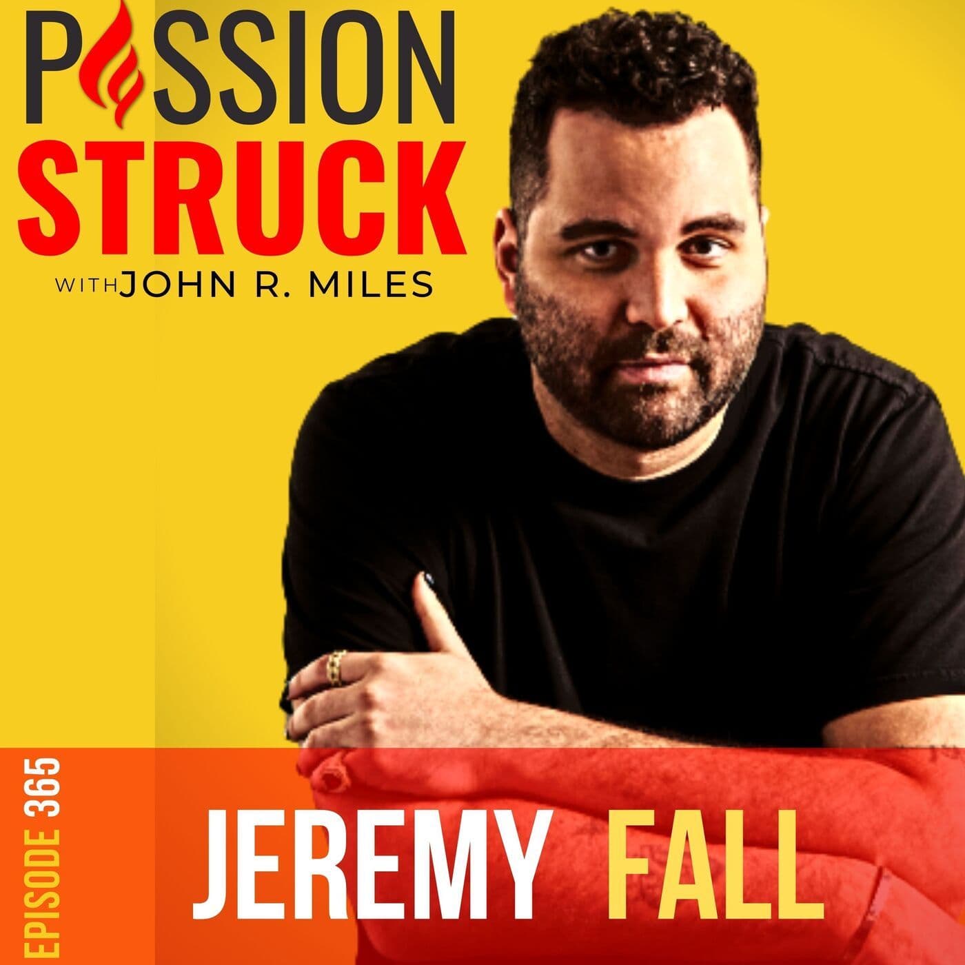 Jeremy Fall on Creating a Safe Space for Mental Health EP 365 artwork