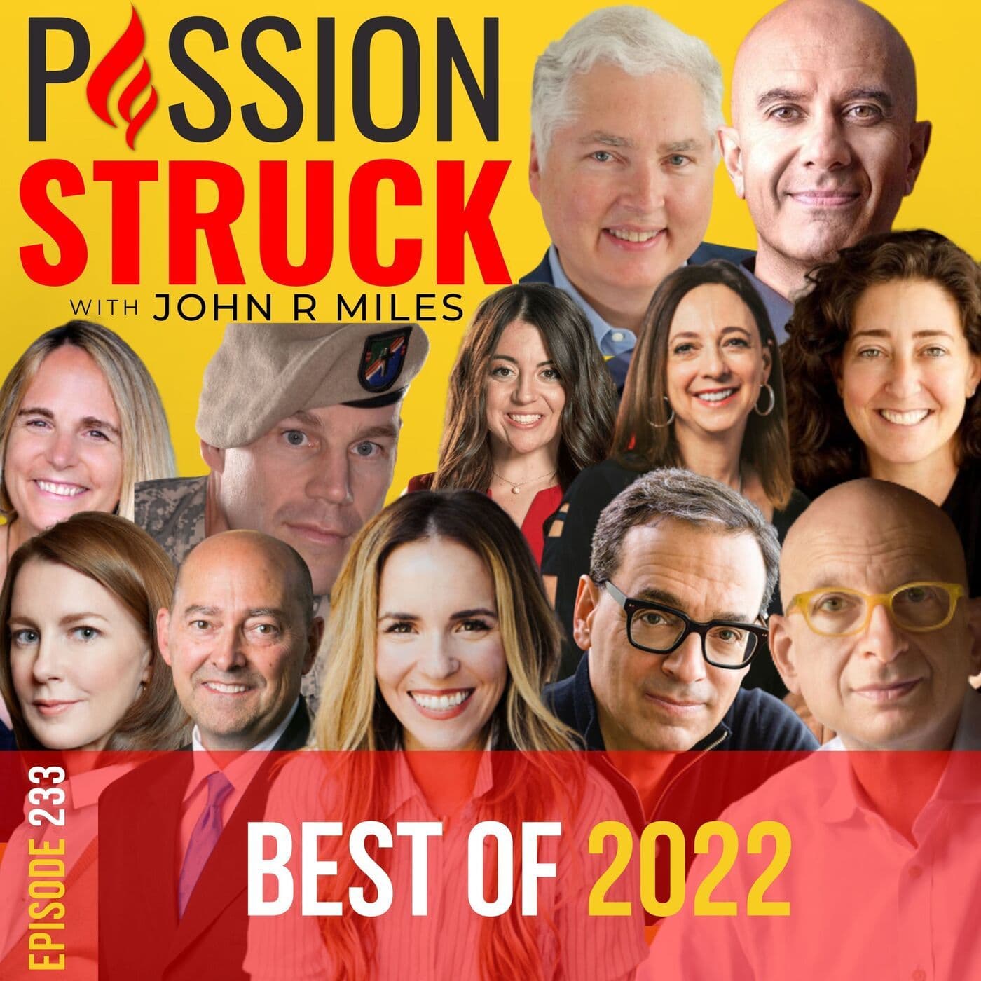 THE POWER OF INTENTIONAL GREATNESS - The Best Passion Struck Podcast Moments of 2022 EP 233 artwork