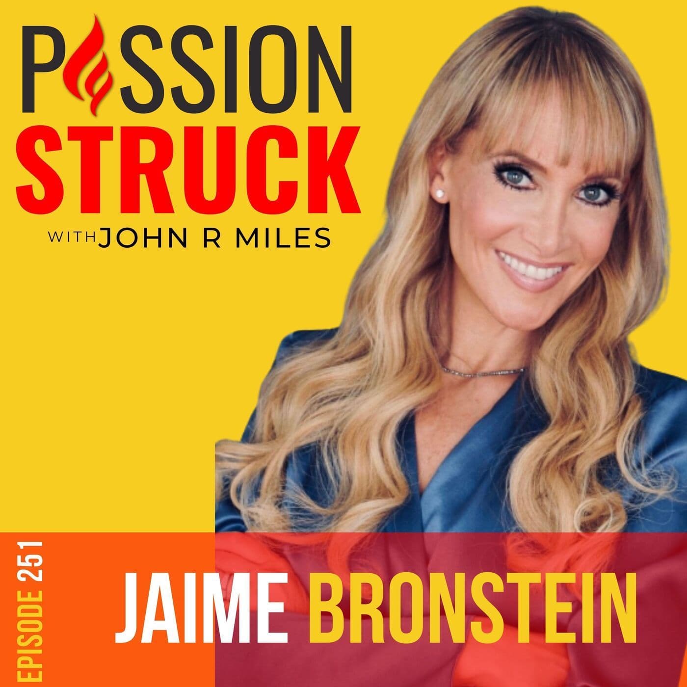 Jaime Bronstein on How to Manifest the Love of Your Life EP 251 artwork
