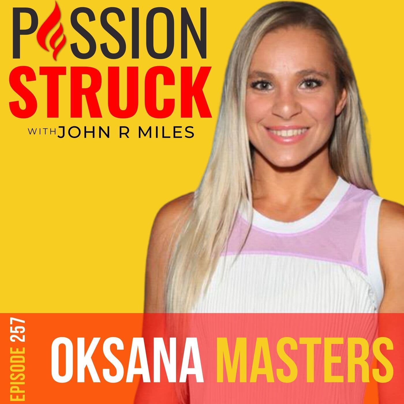 Paralympian Oksana Masters on How the Hard Parts Lead To Triumph EP 257 artwork