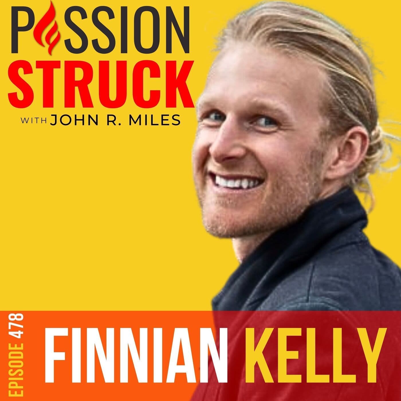 Finnian Kelly on How You Recode Your Mind and Manifest You EP 477 artwork