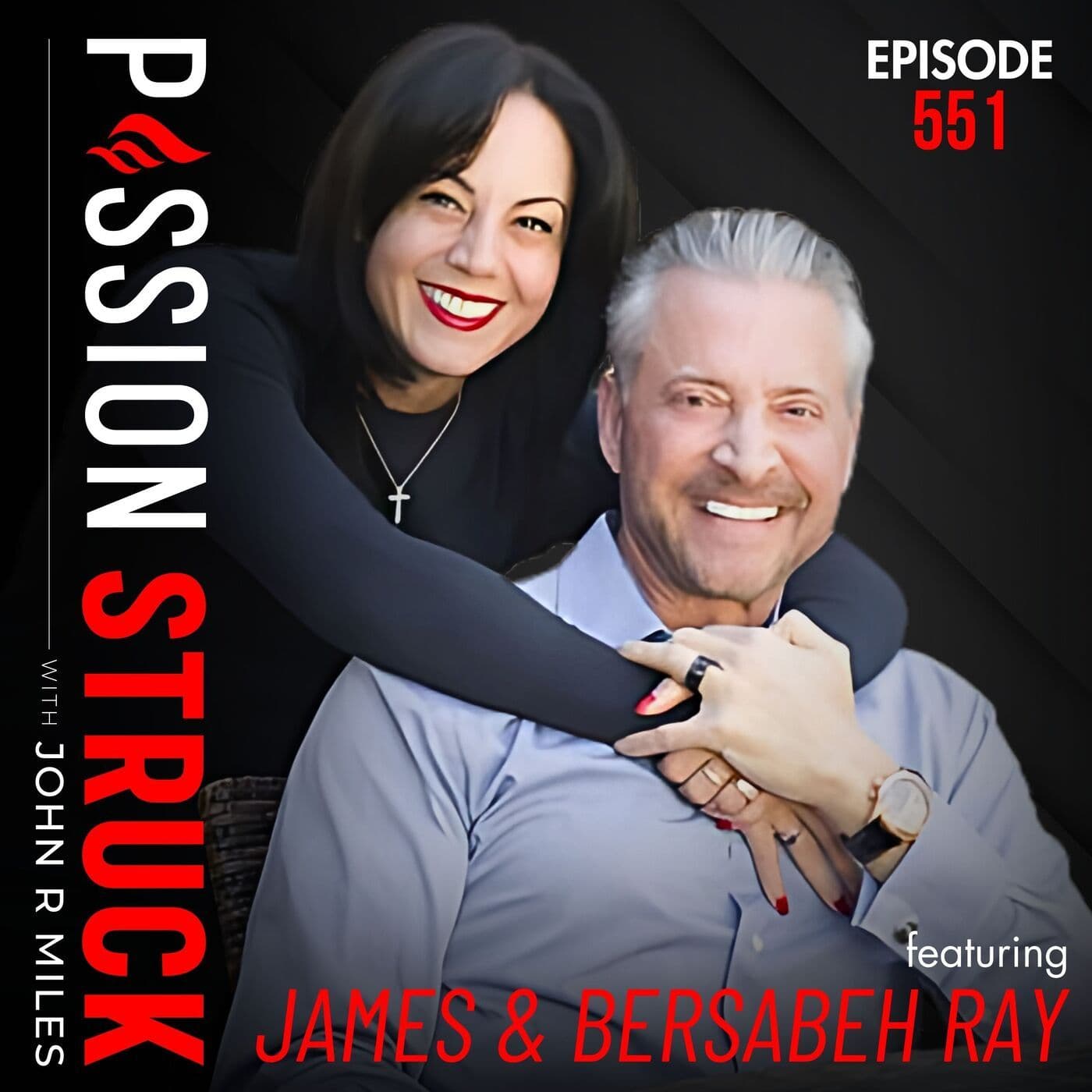 James and Bersabeh Ray on How to Master the 3 Human Dilemmas | EP 551 artwork