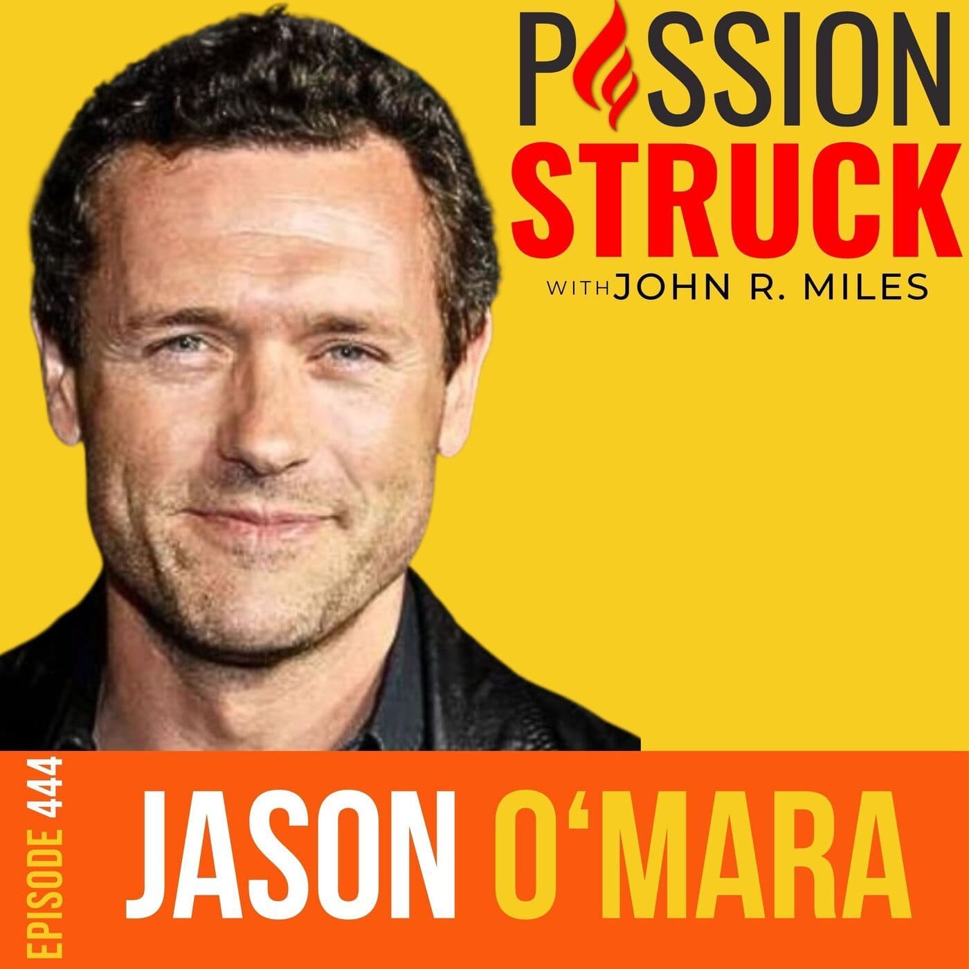 Jason O’Mara on Finding Strength in the Face of Setbacks EP 444 artwork