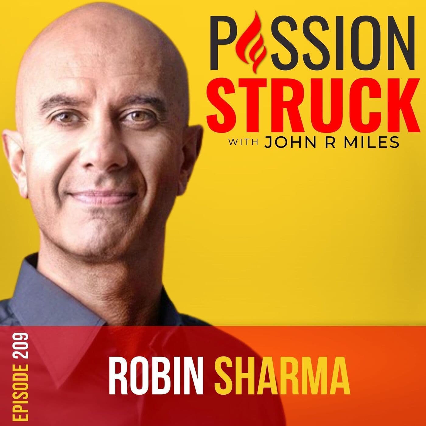 Robin Sharma on Why Changing the World Starts by Changing Ourselves EP 209 artwork
