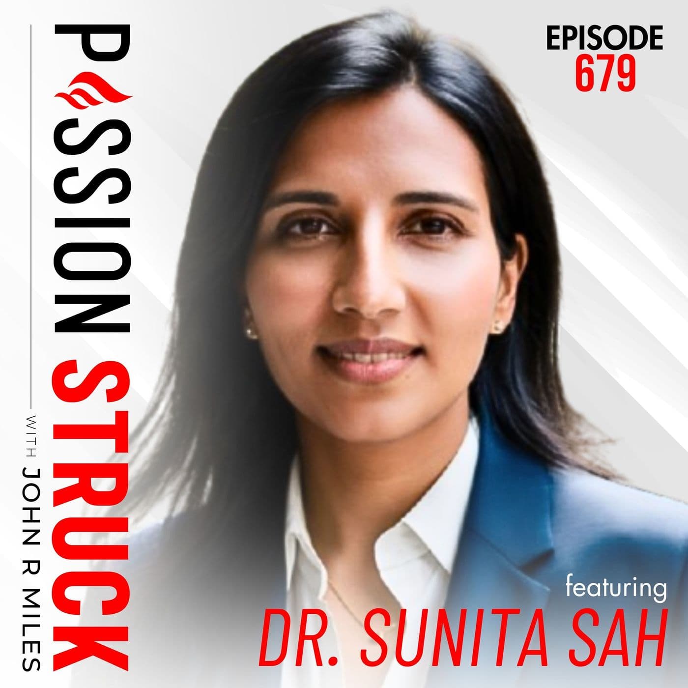 Dr. Sunita Sah on How to Stand Firm When It Matters Most | EP 679 artwork