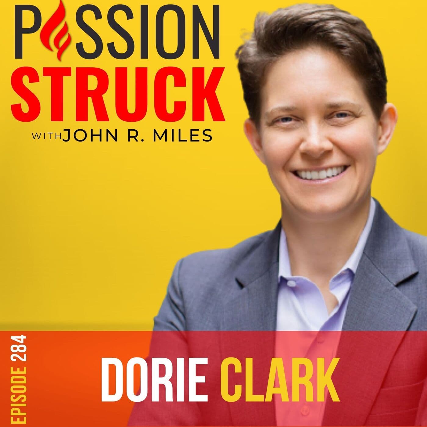 Dorie Clark on How to Create Success Playing the Long Game EP 284 artwork
