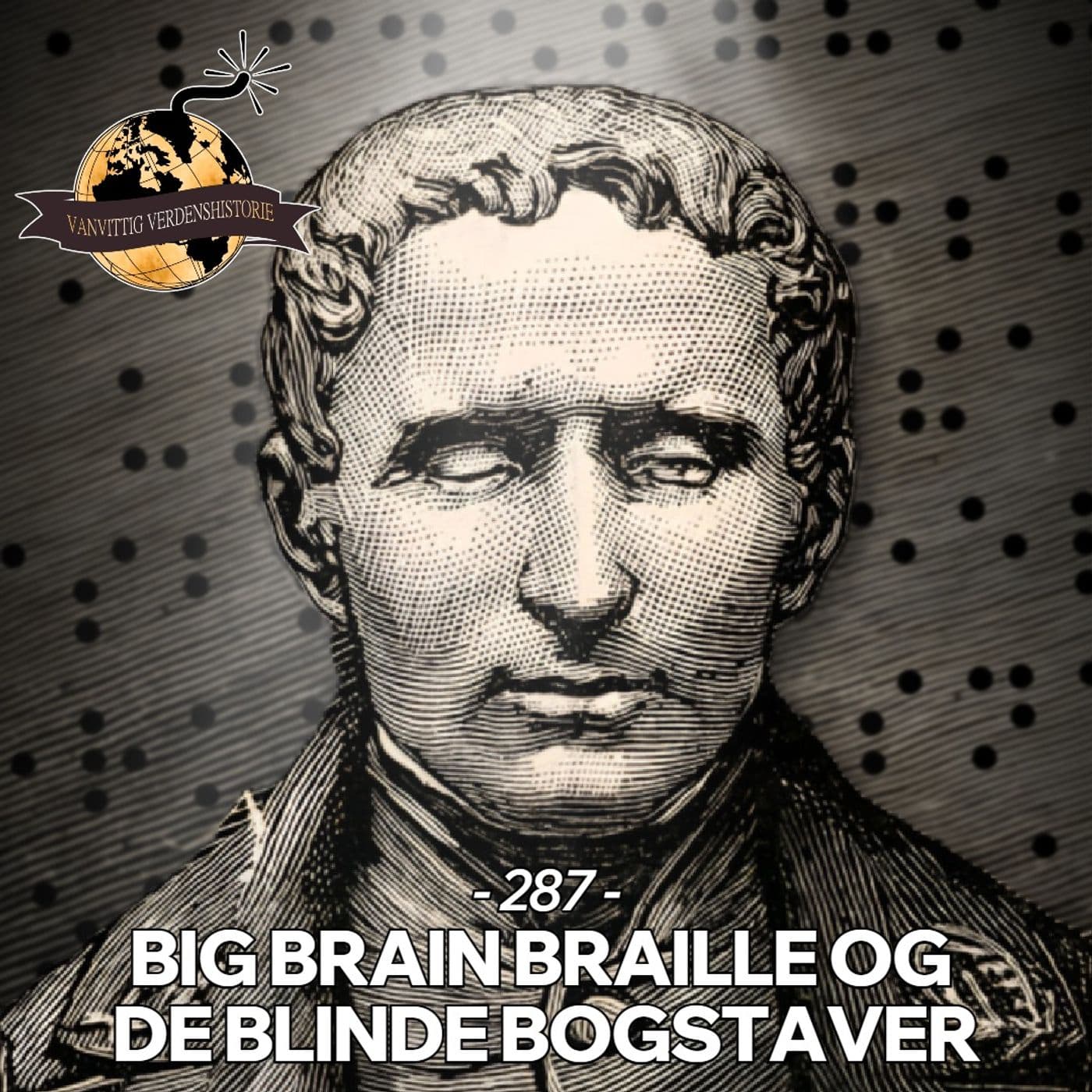 #287: Big Brain Braille og De Blinde Bogstaver artwork