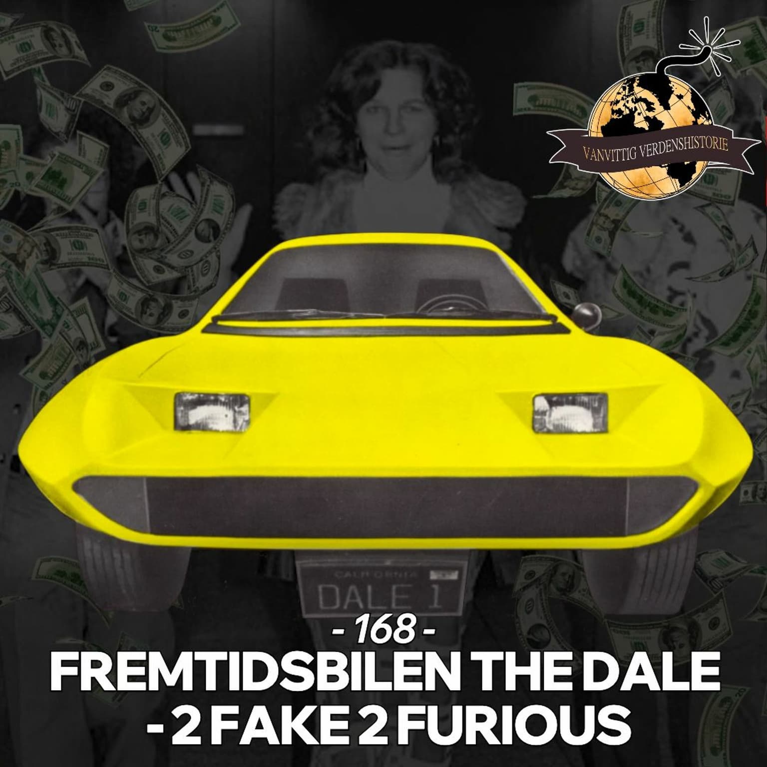 #168: Fremtidsbilen The Dale - 2 Fake 2 Furious artwork