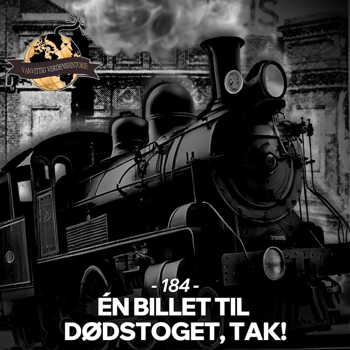 #184: Én Billet Til Dødstoget, tak! artwork