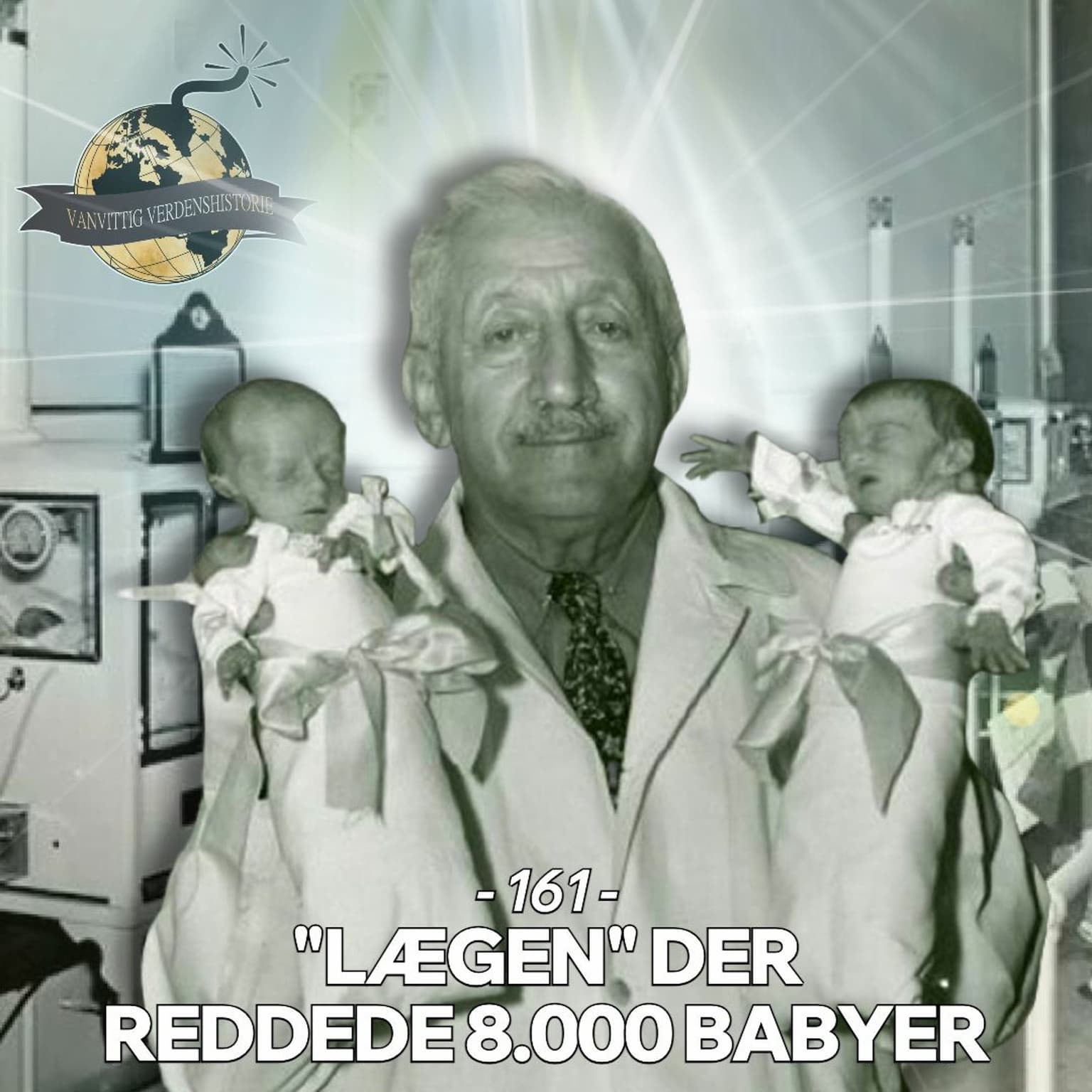 #161: "Lægen" der reddede 8.000 babyer artwork