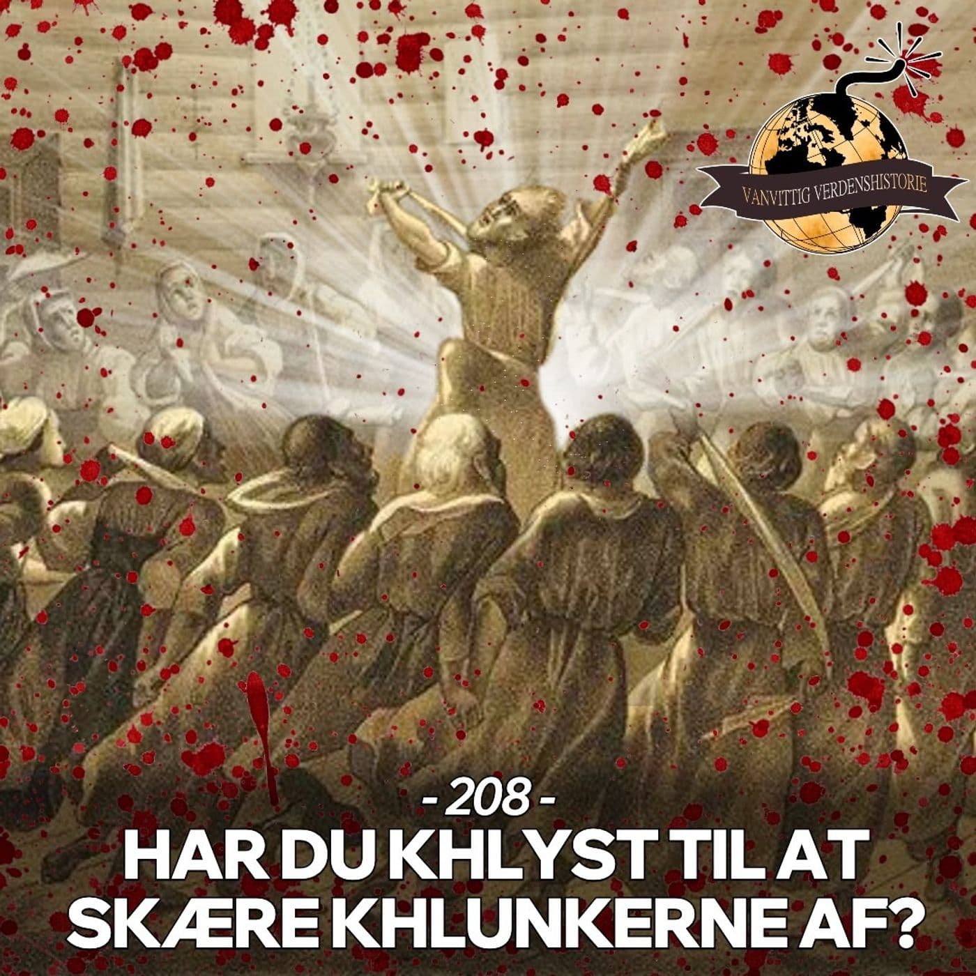 #208: Har du khlyst til at skære khlunkerne af? artwork