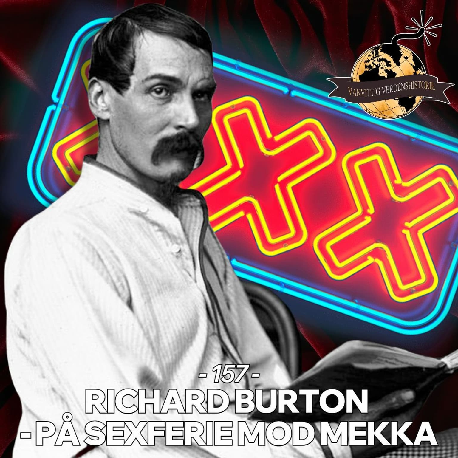 #157: Richard Burton - På Sexferie Mod Mekka! (Live fra Maribo) artwork