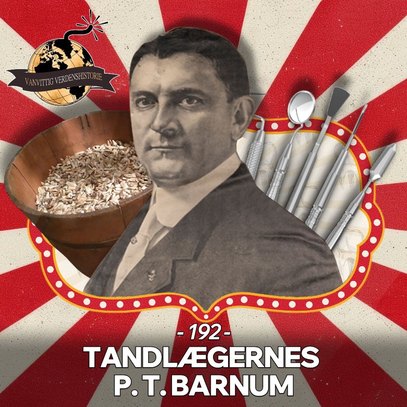 #192: Tandlægernes P.T. Barnum artwork