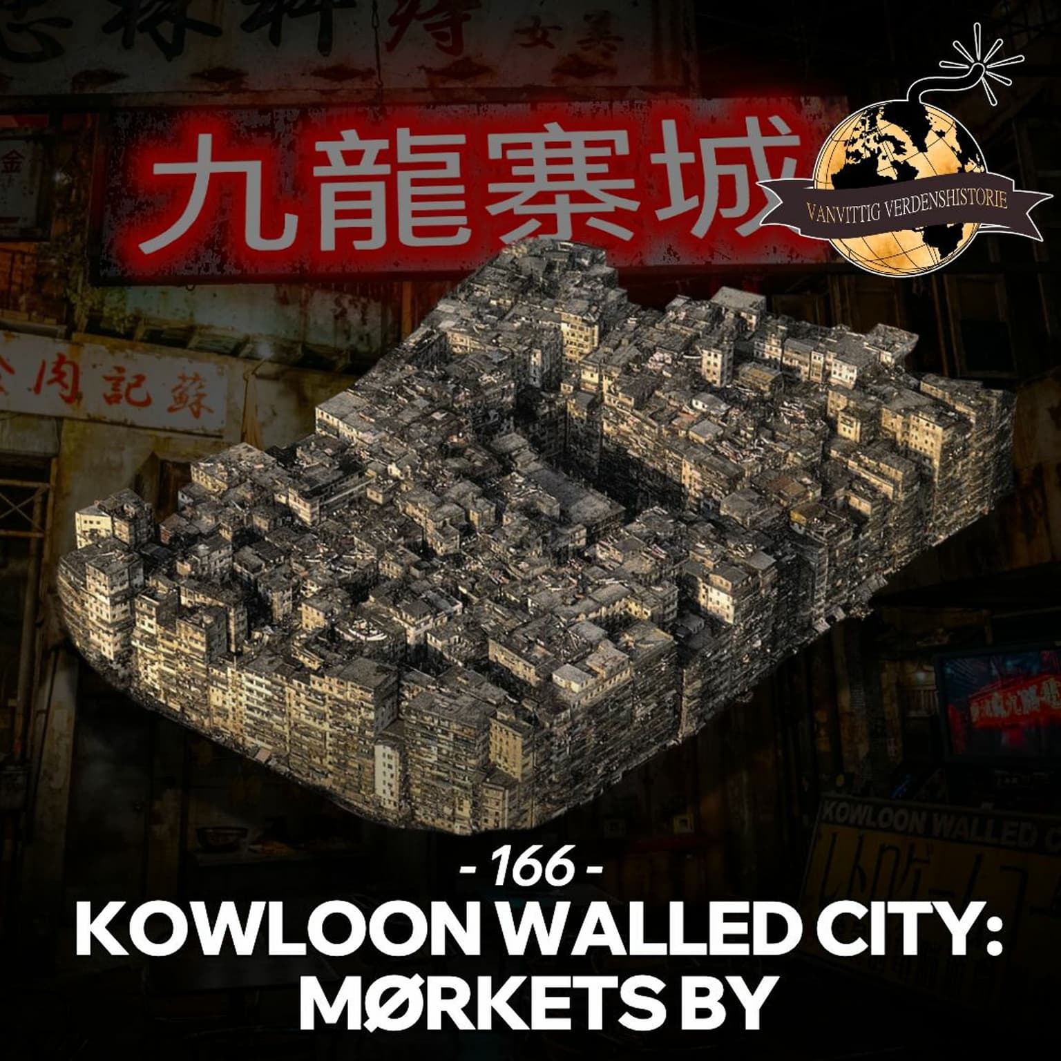 #166: Kowloon Walled City: Mørkets By (Live fra Randers) artwork