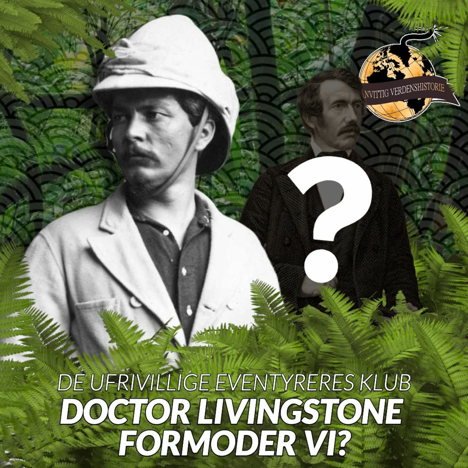 SPECIAL: Doctor Livingstone, formoder vi? artwork