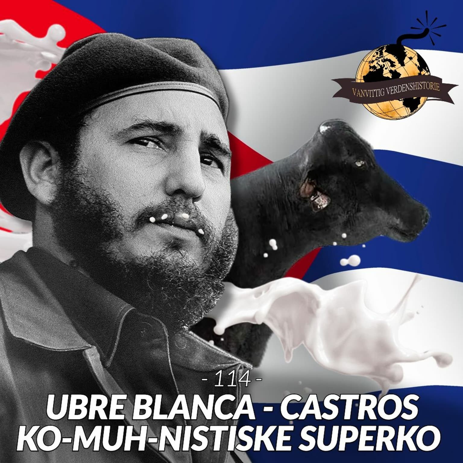 #114: Ubre Blanca - Castros Ko-Muh-Nistiske Superko artwork