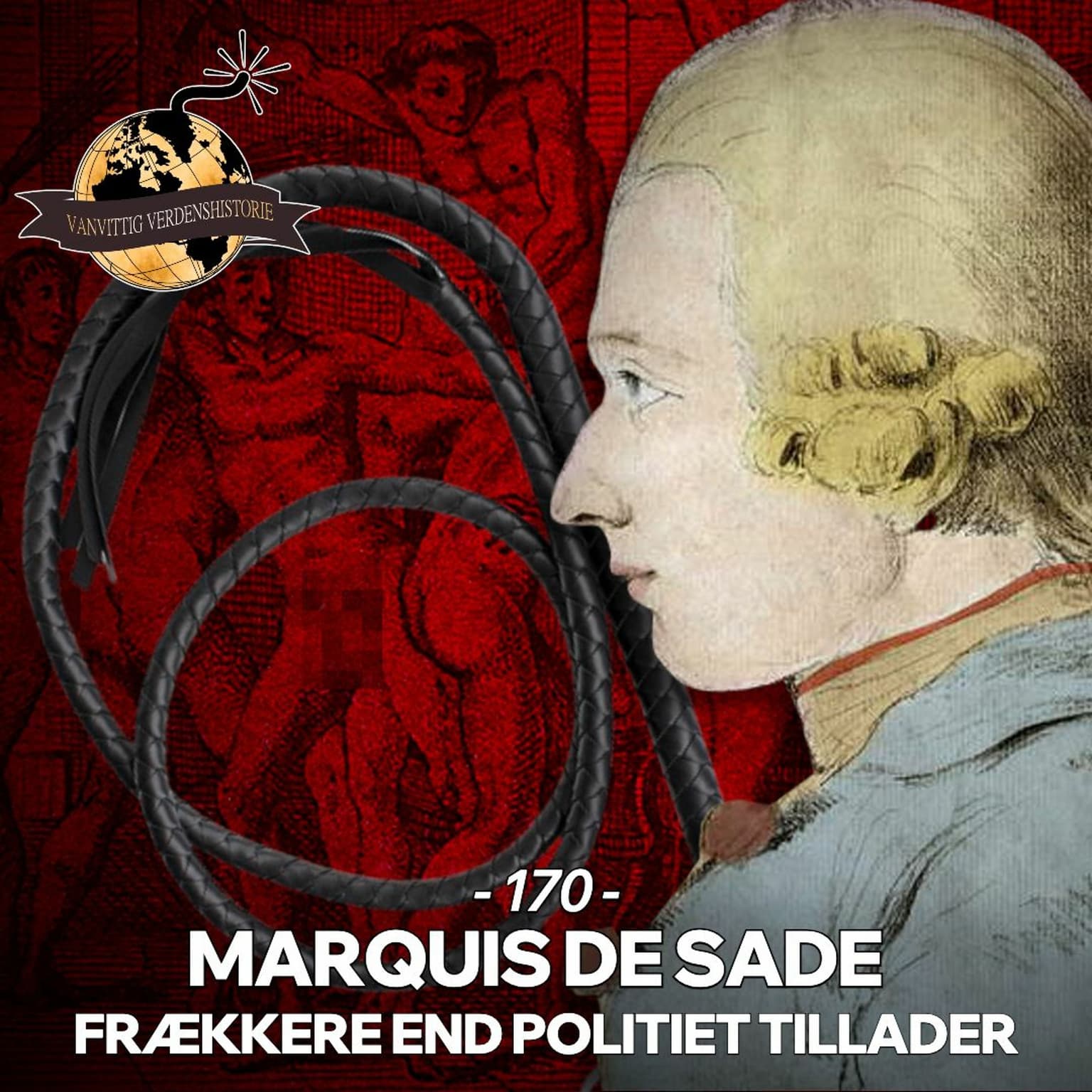 #170: Marquis De Sade - Frækkere end Politiet Tillader (BY REQUEST) artwork