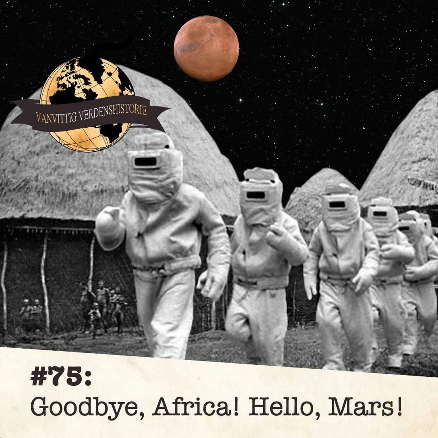 #75: Goodbye, Africa! Hello, Mars! artwork