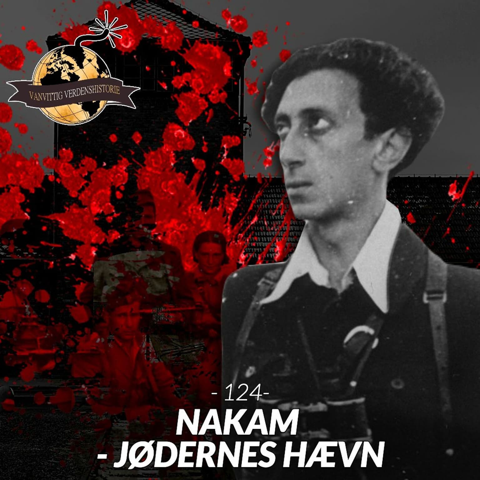 #124: Nakam - Jødernes Hævn (Live fra Nørrebro Teater) artwork