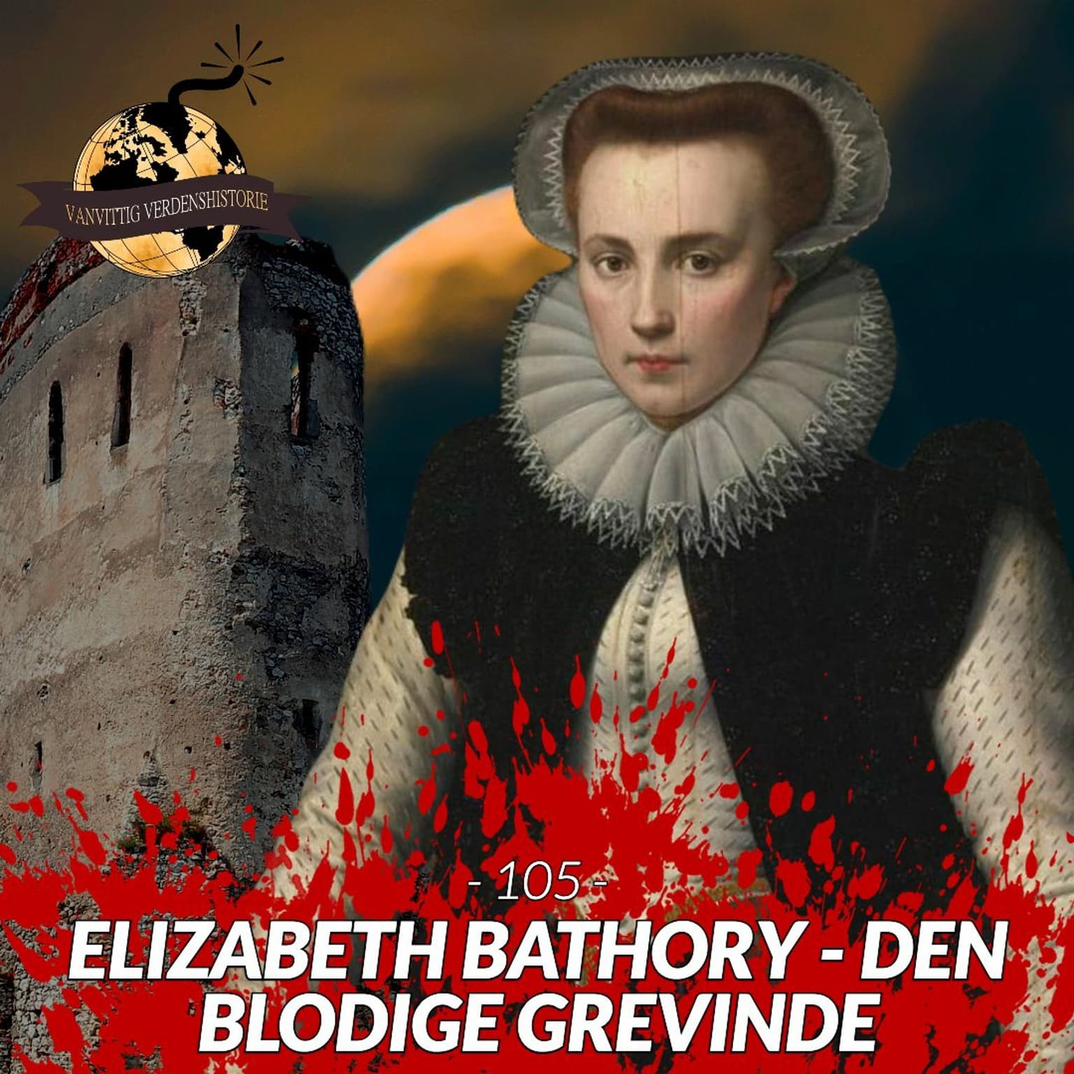 #105: Elizabeth Bathory - Den Blodige Grevinde artwork