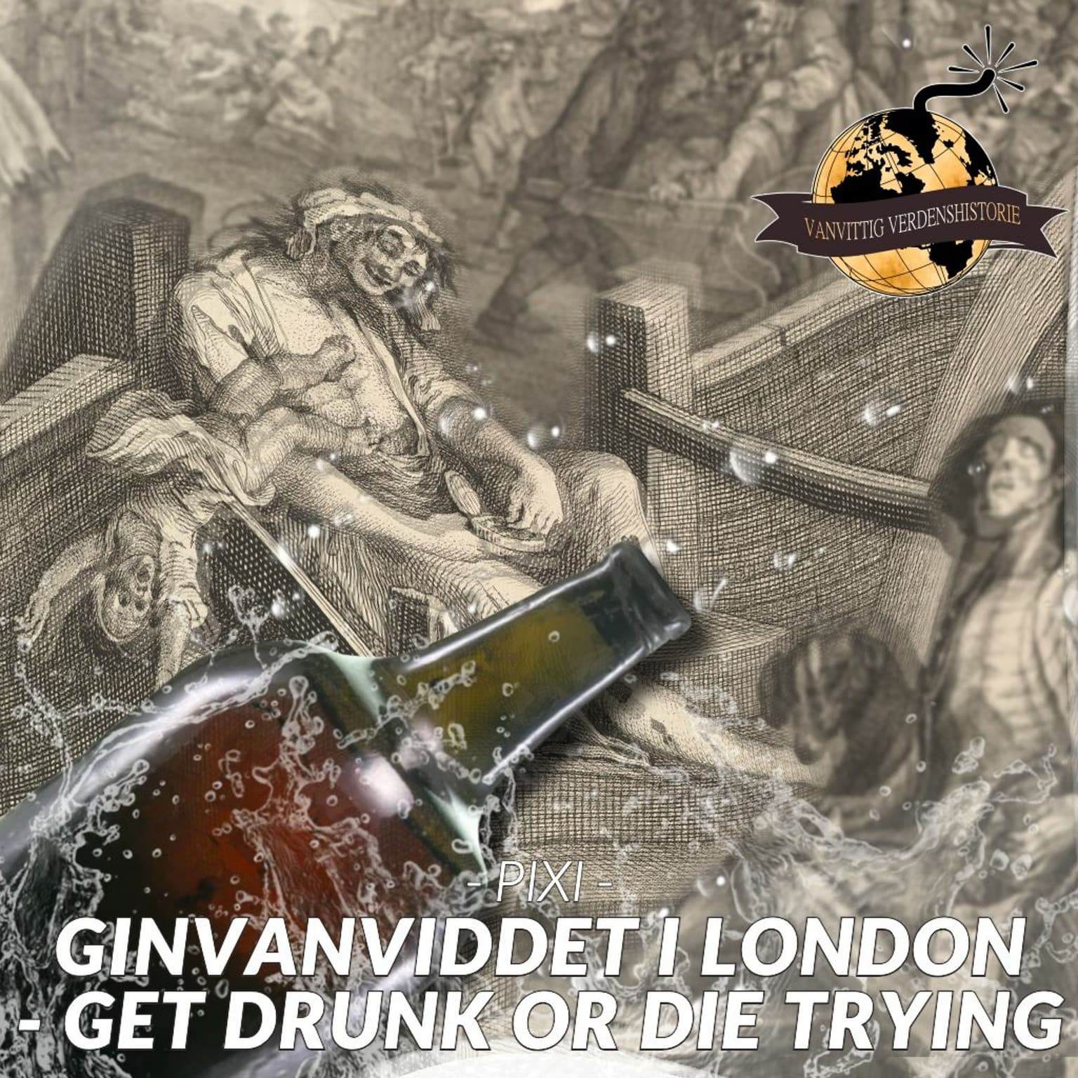 PIXI: Ginvanviddet i London - Get drunk or die trying (Live fra Bremen Teater) artwork