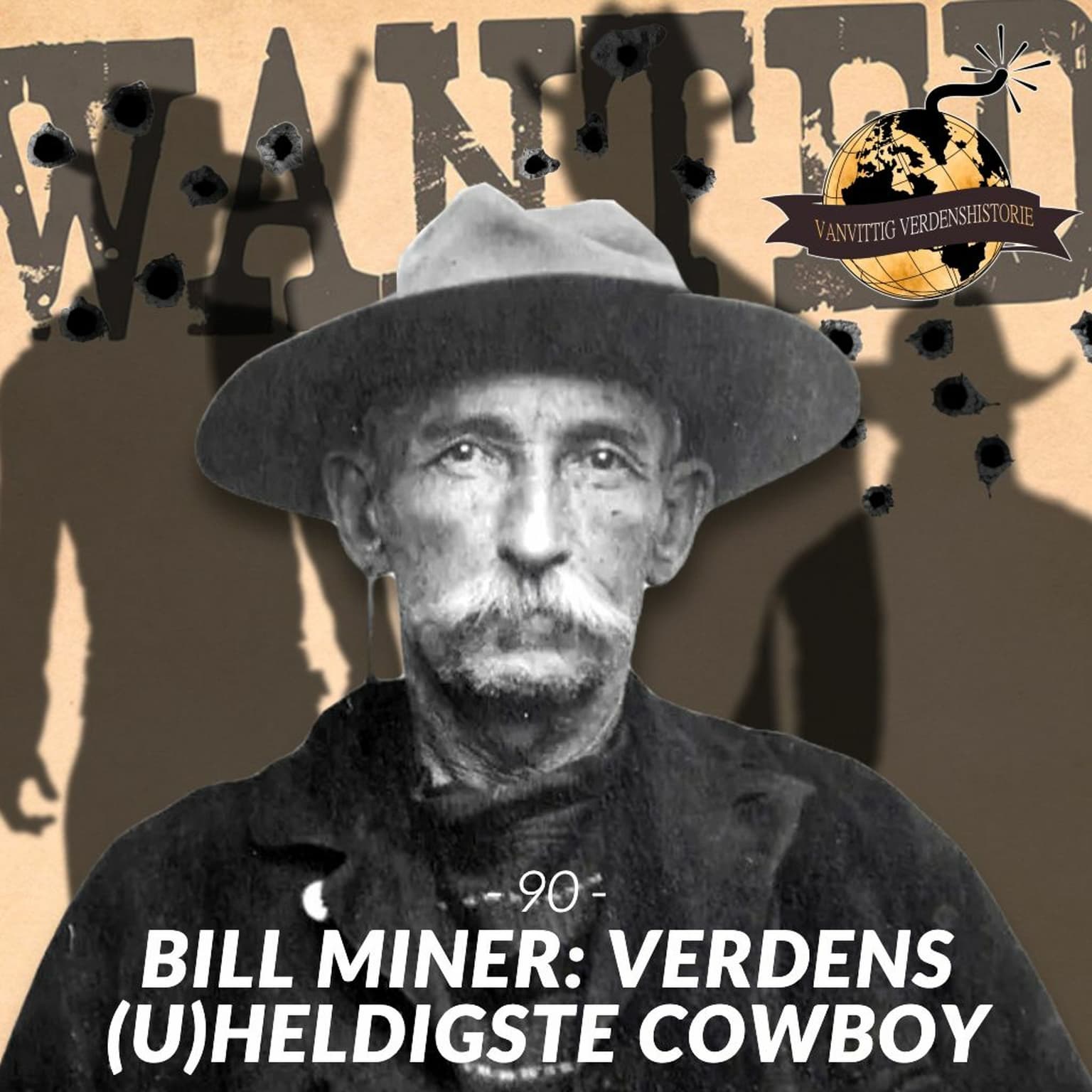 #90: Bill Miner - Verdens (U)heldigste Cowboy artwork