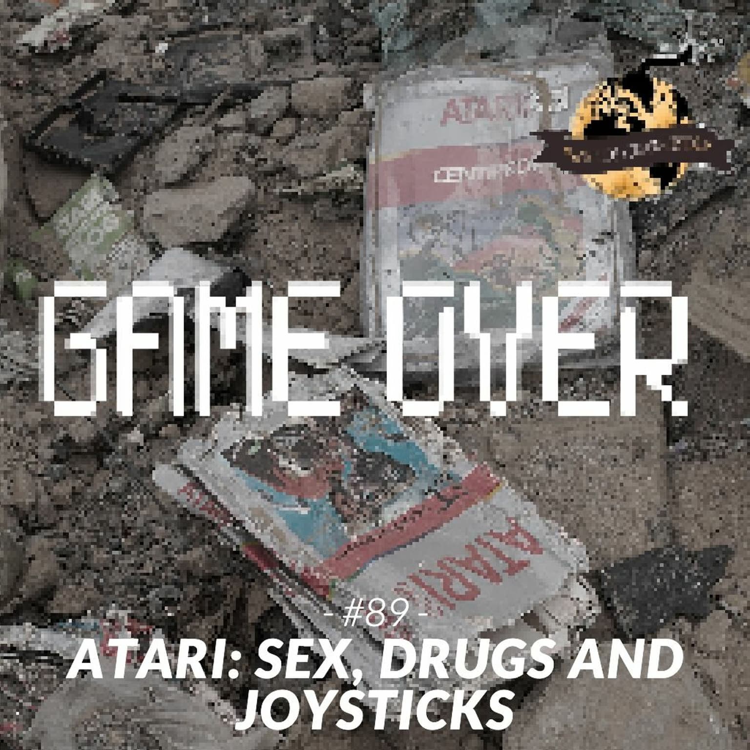 #89: ATARI - Sex, Drugs and Joysticks artwork