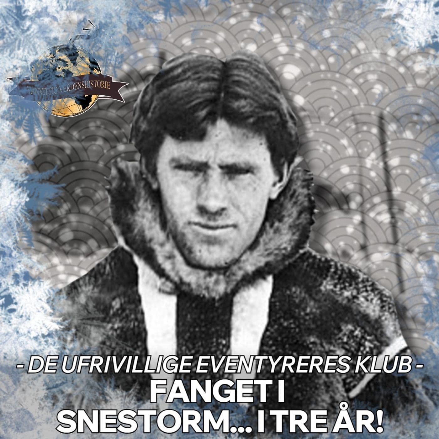 SPECIAL: Fanget i en snestorm... i tre år! artwork