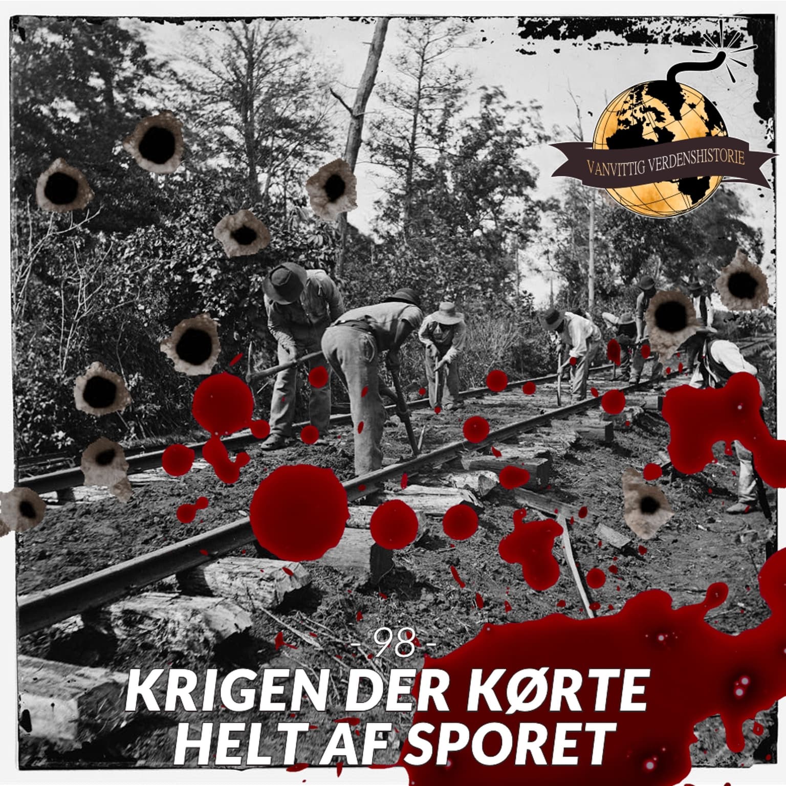 #98: Krigen der kørte helt af sporet! artwork
