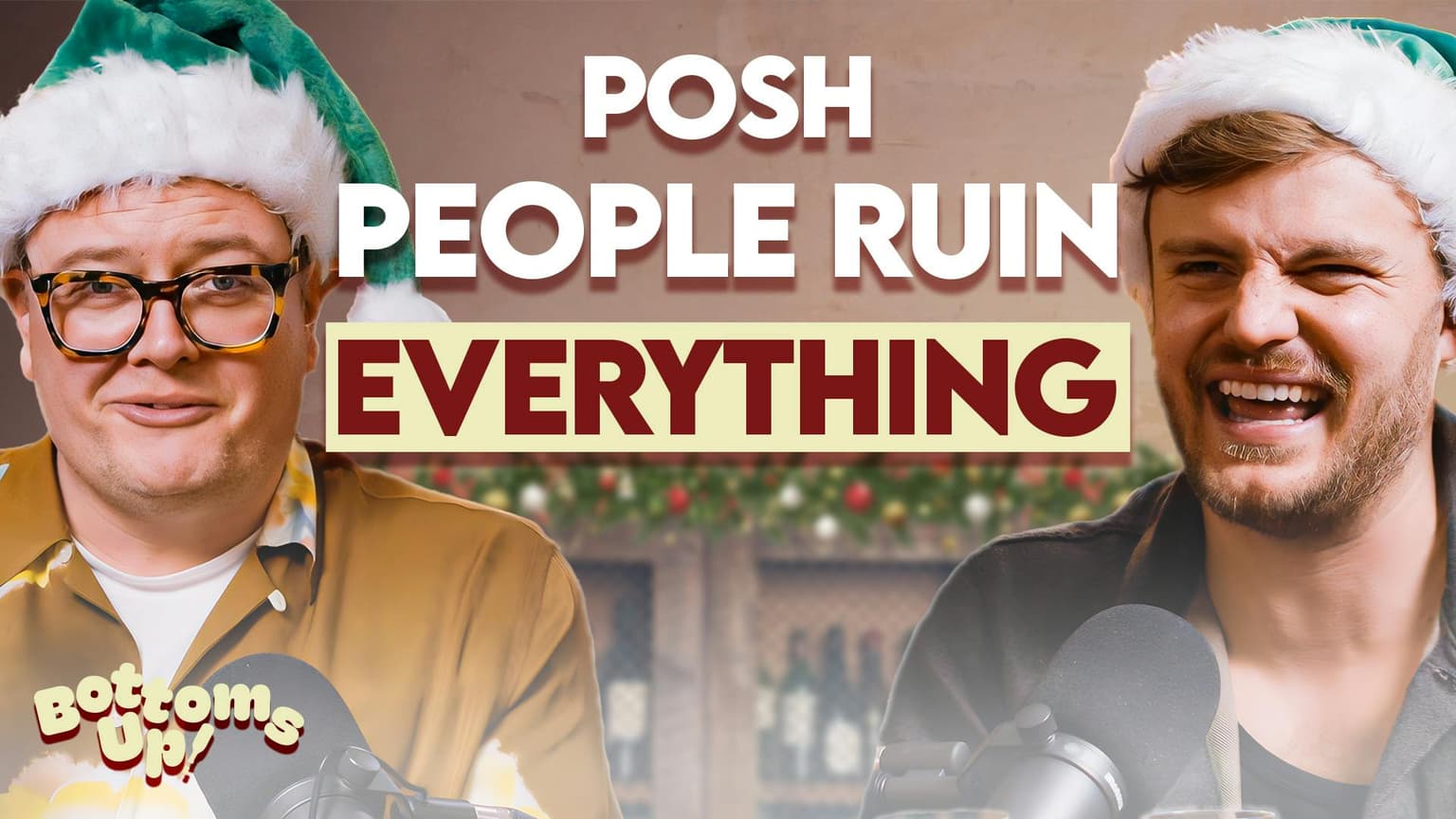 Posh Pals, Christmas Pet Peeves and Bottoms Up! The Musical? artwork