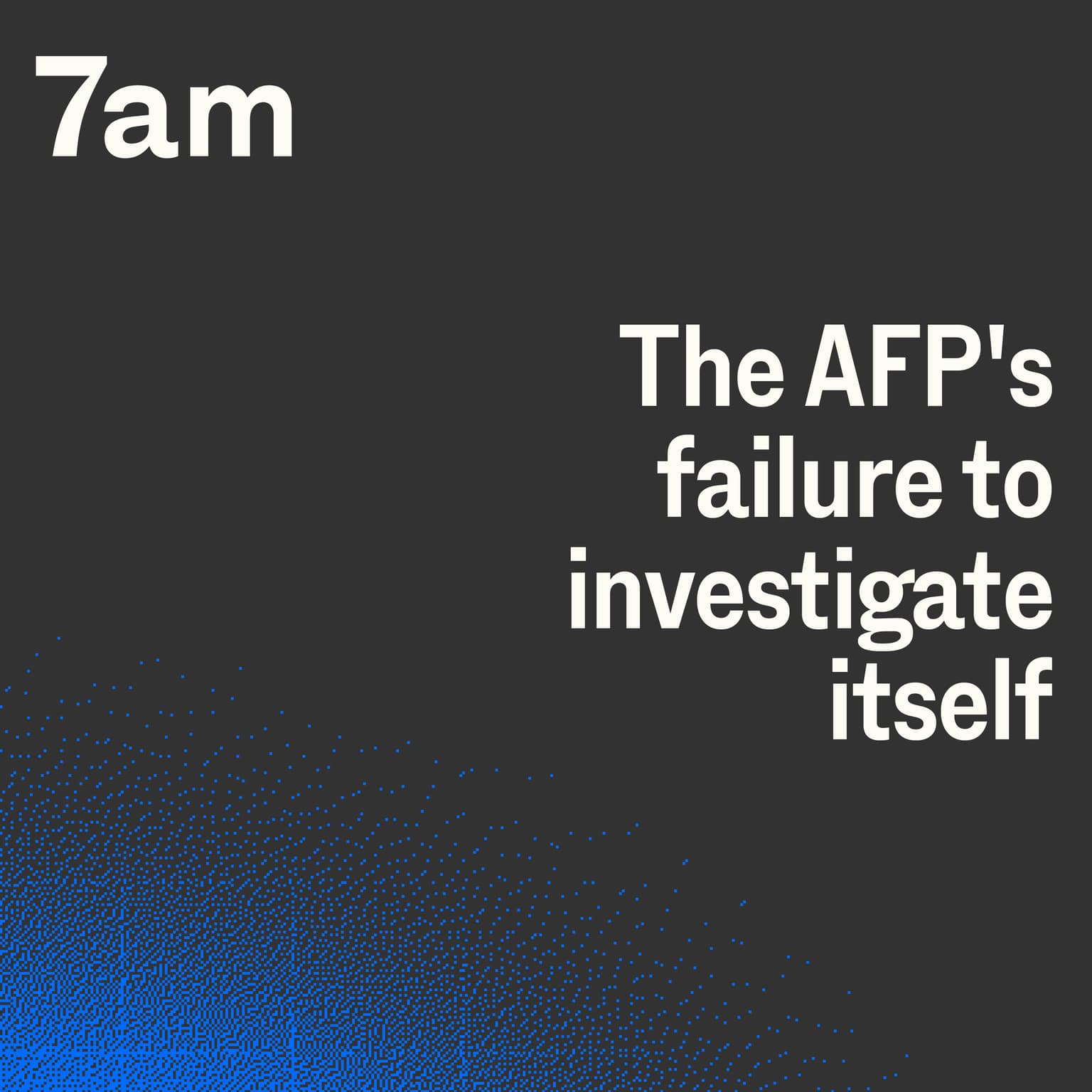 The AFP's failure to investigate itself artwork